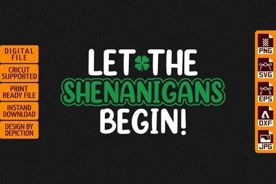 Let The Shenanigans Begin T-Shirt, Saint Patrick's Day Shirt, Shamrock Shirt, St.Patrick's Day ShirtPrint Template Sketch DESIGN Depiction Studio 