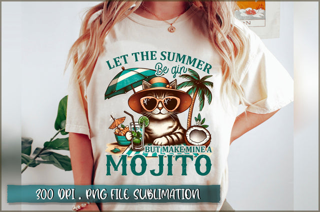 Let the summer be gin, but make mine a mojito Sublimation Sublimation Shetara Begum 