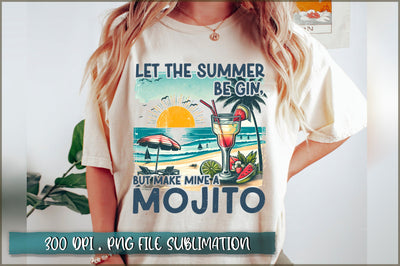 Let the summer be gin, but make mine a mojito Sublimation Sublimation Shetara Begum 