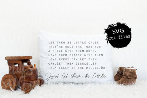 Let Them Be Little SVG | Nursery Quote Cut File | Kids Room Decor SVG | Family Saying SVG for Cricut Silhouette | PNG DXF SVG MaiamiiiSVG 