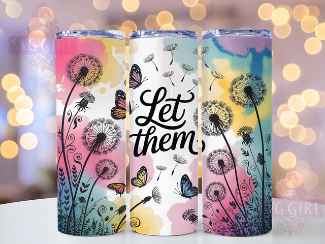 Let Them Dandelions Inspirational Tumbler, Positive Quote Sublimation Design, Butterfly Seamless Cup Art, 20oz Inspirational Tumbler, Whimsical Dandelion Mug, Stylish Motivational Cup, Uplifting Wrap Sublimation SvggirlplusArt 