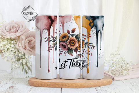Let Them Sunflower 20oz Tumbler Wrap Sublimation sassyprint 