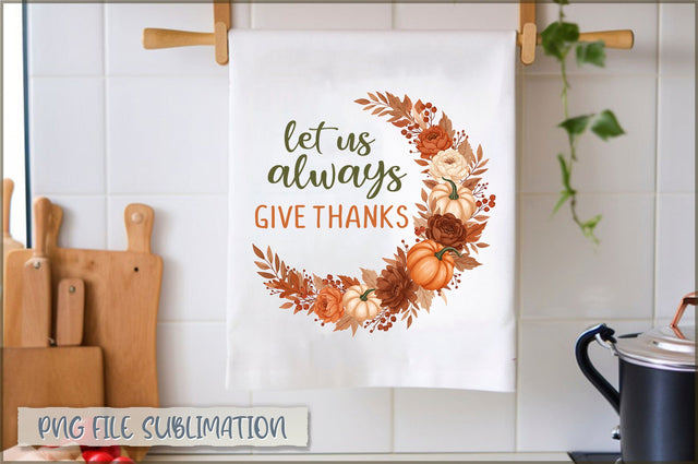 Let us always give thanks Towel PNG Sublimation Shetara Begum 