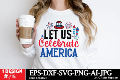 Let Us Celebrate America SVG Cut File SVG Insomnia Std 