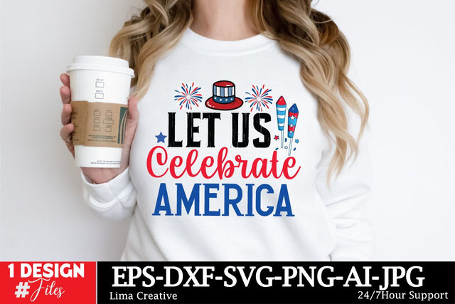 Let Us Celebrate America SVG Cut File SVG Insomnia Std 