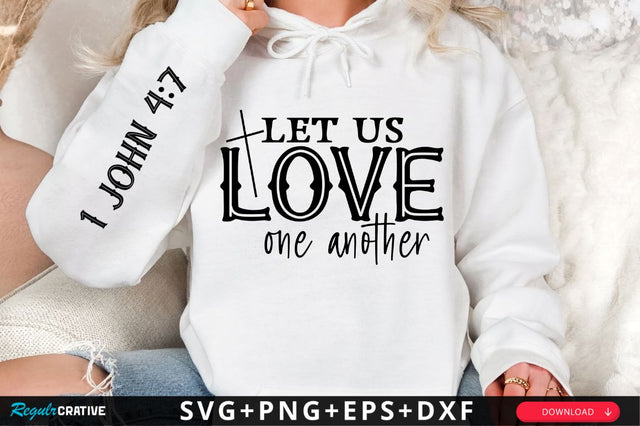 Let Us Love One Another SVG Design SVG Regulrcrative 