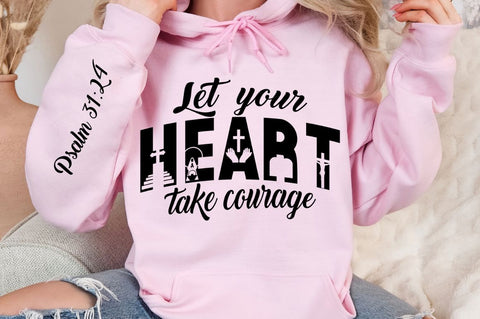 Let Your Heart Take Courage Sleeve SVG Design SVG Regulrcrative 