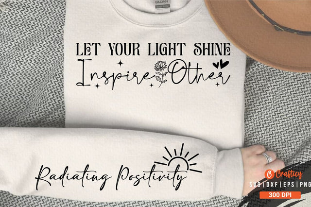 Let Your Light Shine Inspire Others Sleeve SVG Design SVG Designangry 