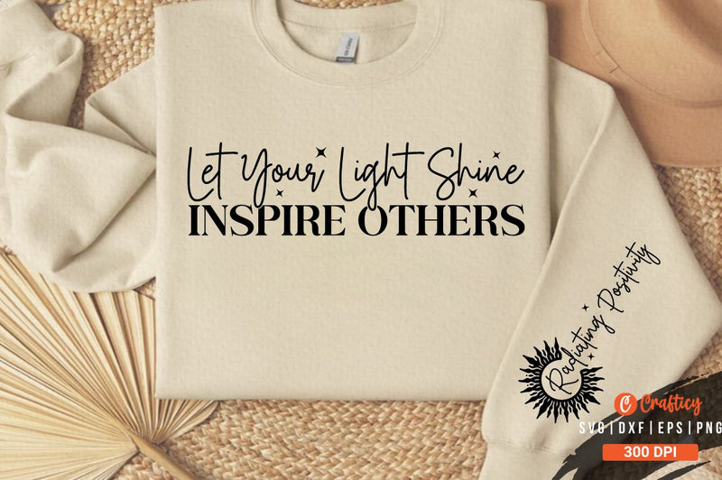 Let Your Light Shine Inspire Others Sleeve Svg Design - So Fontsy