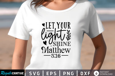 Let your light shine matthew Svg Design SVG Regulrcrative 