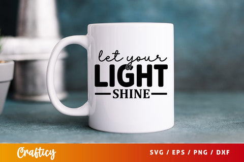 Let your light shine SVG Design SVG Designangry 