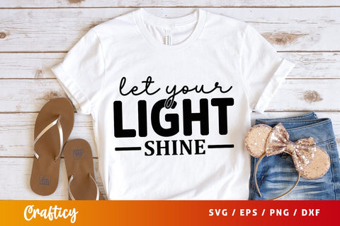 Let your light shine SVG Design SVG Designangry 