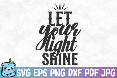 Let Your Light Shine SVG MintyMarshmallows 