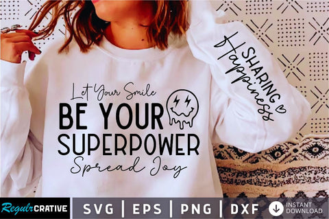 Let Your Smile Be Your Superpower Spread Joy Sleeve SVG Design, Inspirational sleeve SVG, Motivational Sleeve SVG Design, Positive Sleeve SVG SVG Regulrcrative 