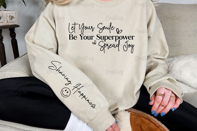 Let Your Smile Be Your Superpower Spread Joy Sleeve SVG Design SVG Designangry 