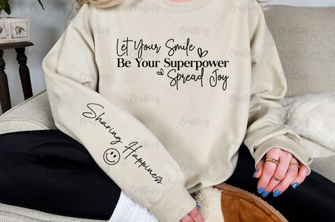 Let Your Smile Be Your Superpower Spread Joy Sleeve SVG Design SVG Designangry 