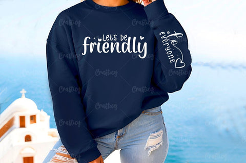 Lets be friendly Sleeve SVG Design SVG Designangry 