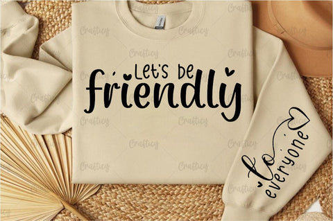 Lets be friendly Sleeve SVG Design SVG Designangry 