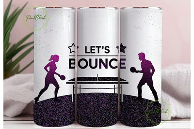 Let's Bounce Ping Pong 20oz Tumbler Wrap Sublimation PixelChick 