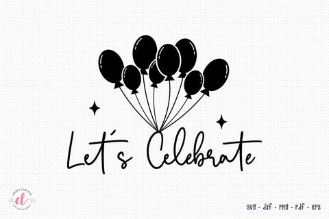 Let's Celebrate - New Year SVG Design SVG CraftLabSVG 