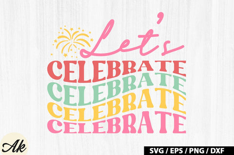 Lets celebrate Retro SVG SVG akazaddesign 