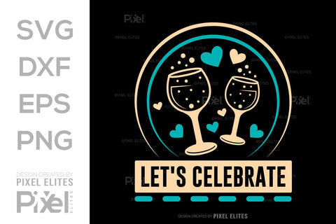 Lets Celebrate SVG Happy New Year Finally Tshirt Bundle New Year celebration New Year Quote Design SVG ETC Craft 