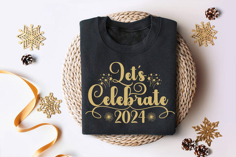 Let's Celebrate2024 SVG I Happy New Year SVG I New Year SVG SVG Happy Printables Club 