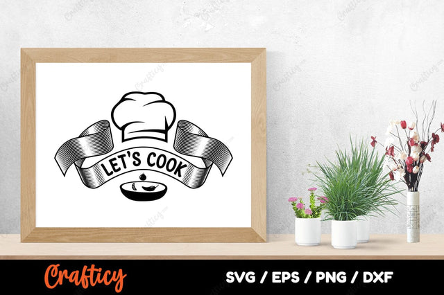 Lets Cook SVG Design SVG Designangry 