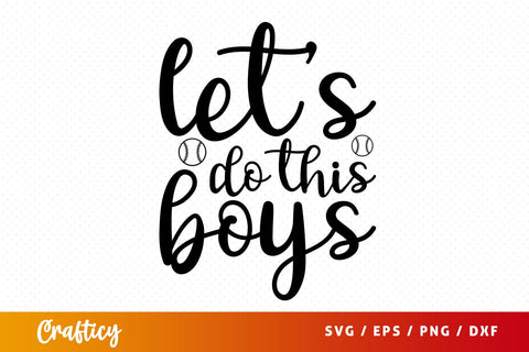 Lets do this boys SVG Design SVG Designangry 