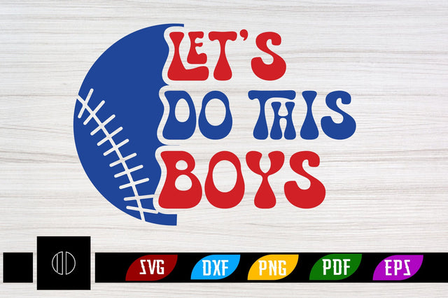 Let's Do This Boys Svg Design SVG Nbd161 