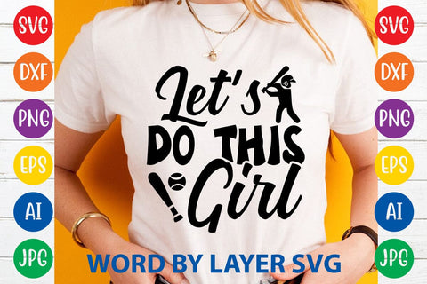 Let's Do This Girl SVG DESIGN SVG Rafiqul20606 