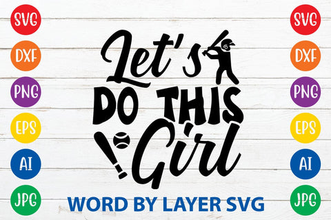 Let's Do This Girl SVG DESIGN SVG Rafiqul20606 