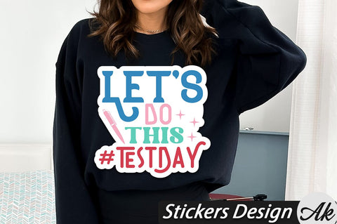 Let's do this test day Stickers Design SVG akazaddesign 
