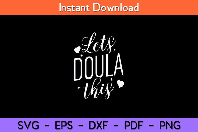 Lets Doula This Funny Doulas Svg Design SVG artprintfile 