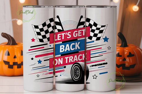 Let's Get Back On Track Racing Tumbler Sublimation PixelChick 