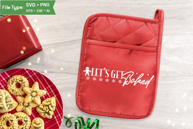 Lets' Get Baked Pot Holder SVG Design, Christmas Pot Holder SVG Design, Christmas SVG, SVGs, Food & Drink, Print & Cut, Quotes and Sayings SVG DesignPlante 503 