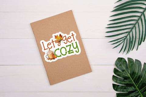 Lets get cozy Sticker Design Sublimation Regulrcrative 