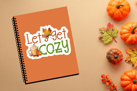 Lets get cozy Sticker Design Sublimation Regulrcrative 