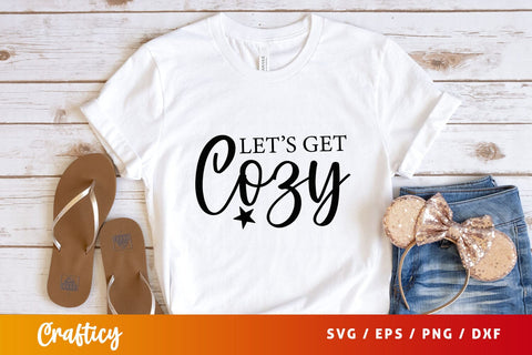lets get cozy Svg Design SVG Designangry 
