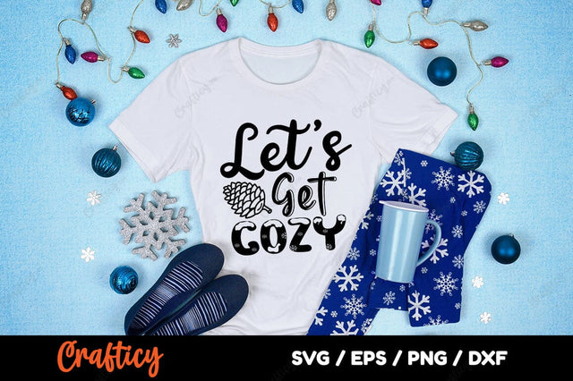 Lets get cozy SVG Design SVG Designangry 
