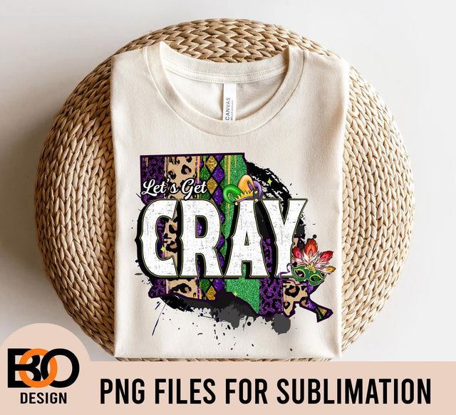 Let's get cray with crawfish png sublimation design download, Happy Mardi Gras png, Mardi Gras carnaval png, sublimate designs download Sublimation BOO-design 