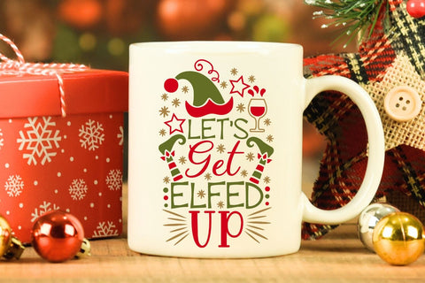 Let's Get Elfed Up| Funny Christmas Elf SVG Cutting Files. SVG CosmosFineArt 