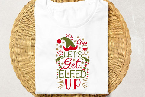 Let's Get Elfed Up| Funny Christmas Elf SVG Cutting Files. SVG CosmosFineArt 