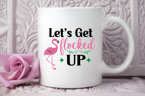 Lets Get Flocked Up SVG Design SVG Designangry 