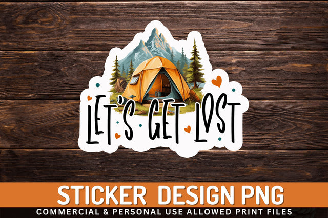Lets get lost Sticker Design Sublimation Regulrcrative 