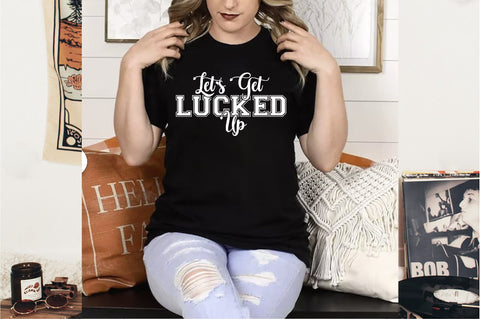 Let's Get Lucked Up, Funny St. Patrick's,St Pawtrick's Cats png, Funny St Patrick's png, St Patrick's Day png, Irish Shamrock png Sublimation Creativeart88 