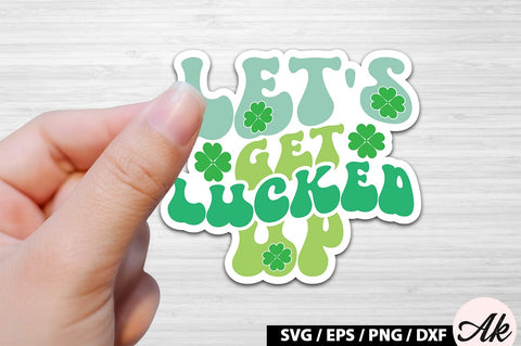 Let's get lucked up Retro Stickers SVG akazaddesign 
