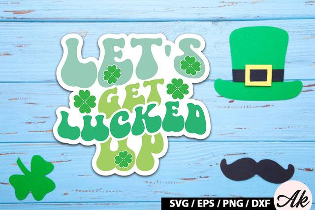 Let's get lucked up Retro Stickers SVG akazaddesign 