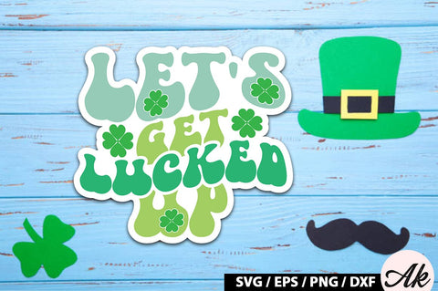 Let's get lucked up Retro Stickers SVG akazaddesign 