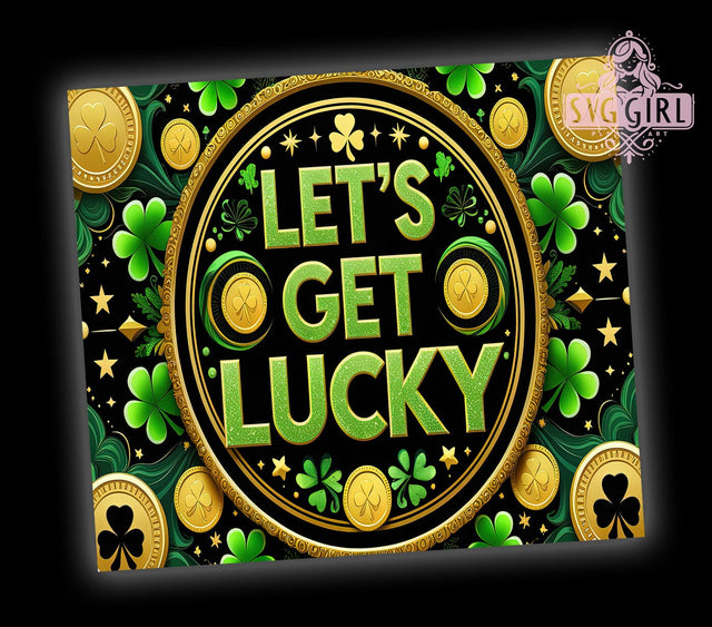Let's Get Lucky St. Patrick's 20oz Tumbler, St. Patrick's Day Cup, 20oz Sublimation, Shamrock Drinkware, Irish Luck Tumbler, Green Beer Mug, Unique St. Paddy's Gift Sublimation SvggirlplusArt 